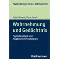 Wahrnehmung und Gedächtnis von Felix Billhardt/ Timo Storck / Kohlhammer W. / Taschenbuch