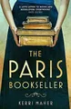The Paris Bookseller: A sweeping story of love, frien by Maher, Kerri 1472290763