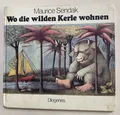 Bilderbuch Wo die wilden Kerle wohnen, Maurice Sendak, 1967, Diogenes, Hardcover