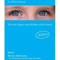 Mit den Augen eines Kindes sehen lernen - Band 4 von Bettina Bonus / BoD - Books on Demand / Taschenbuch