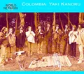 Kandru Yaki - Music From the Tropical Rain Forest (World Network Colombia 13)