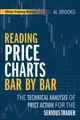 Reading Price Charts Bar by Bar: The Technical Analysis of Price Action for