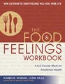 Food and Feelings Workbook: A Full Course Meal on Emotional Health