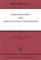 Bibliographie der Sowjetischen Philosophie | Buch | 9789401036856