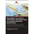 Editions Notre Savoir Remodeler les valeurs culturelles samoanes dans un système éducatif postcolonial (Tagataese Tupu Tuia, 2024) (57173786)