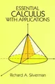 Essential Calculus: With Applications (Dover Books on Advanced Mathematics)