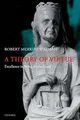 THEORY OF VIRTUE EXCELLENC BEING GOOD P: Excellence in Being for the Good