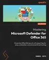 Samuel Soto Mastering Microsoft Defender for Office 365 (Taschenbuch)