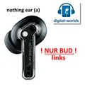 Nothing Ear (a) – Kopfhörer - schwarz +++ BUD LINKS / GUT / AKKU 100% +++
