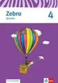 Zebra. Neubearbeitung. Arbeitsheft Sprache zur Ausleihe 4. Schuljahr. Ausgabe...