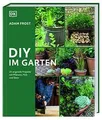 DIY im Garten: 25 DIY-Projekte mit Pflanzen, Holz un... | Buch | Zustand wie neu