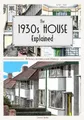 Trevor Yorke The 1930s House Explained (Taschenbuch) (US IMPORT)