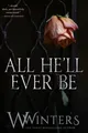 All He'll Ever Be (Merciless World ..., Winters, Willow