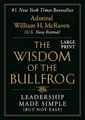 William H McRaven The Wisdom of the Bullfrog (Gebundene Ausgabe) (US IMPORT)