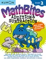 Math Bites Addition & Subtraction Grade 2: Grade 2 Addition & Subtraction