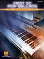 First 50 Pop Ballads You Should Play On The Piano: Easy Piano | Einfaches Klaviernotenbuch | Klavier-Songbook für Anfänger mit Texten | Notenbuch für Selbstlerner, Schüler und Lehrer