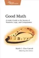 Good Math: A Geeks Guide to the Beauty of Numbers, Logi... | Buch | Zustand gut