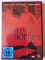 DEAD BODIES - Manche Dinge sollten besser begraben bleiben (DVD) NEU; OVP