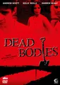 Dead Bodies DVD