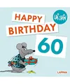Happy Birthday zum 60. Geburtstag: Das lustige Geburtstagsgeschenk zum runden Ge