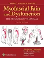 Travell and Simons' Myofascial Pain and Dysfunction, 