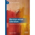Marxism versus Liberalism von August H. Nimtz / Springer International Publishing / Taschenbuch