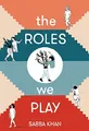 The Roles We Play by Sabba Khan 1912408309 FREE Shipping