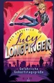 Lucy Longfinger – einfach unfassbar!: Gefährliche Geburt... | Buch | Zustand gut