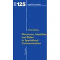 Discourse Identities and Roles in Specialized Communication / Peter Lang / Taschenbuch