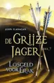 Losgeld Voor Erak De Grijze Jäger Dutch Edition John Flanagan