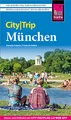 Reise Know-How CityTrip München: Reiseführer mit Stadtplan, 3 Spaziergängen und kostenloser Web-App