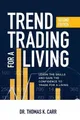 Thomas K. Carr Trend Trading for a Living (PB) (Taschenbuch) (US IMPORT)