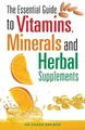 Dr.Sarah Brewer - Essential Guide to Vitamins Minerals and Herbal Sup - G245z