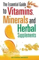 Sarah Brewer The Essential Guide to Vitamins, Minerals (Taschenbuch) (US IMPORT)