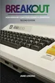 Breakout: How Atari 8-Bit Computers Defined a Generation
