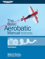 The Basic Aerobatic Manual: With Spin and Upset Recovery Techniques
