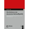 Nomos Die Kohärenz der deutschen Rohstoffpolitik (Benjamin Laag, 2016) (55813437)