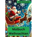 Malbuch Weihnachten von Willi Meinecke / tredition / Taschenbuch
