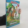 Bibi & Tina: Die größten Abenteuer: Geschichtenbuch zum Jubiläum