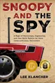 Lee Klancher Snoopy and the Spy (Gebundene Ausgabe)