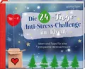 Die 24-Tage-Anti-Stress-Challenge im Advent (Restauflage)|Kalender