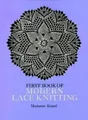 The First Book of Modern Lace Knitting (Dover Knitting, Crochet, Tatting, Lace)