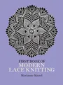 First Book of Modern Lace Knitting by Kinzel, Marianne 0486229041 FREE Shipping