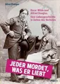 Jeder mordet, was er liebt: Oscar Wilde und Alfred ... | Buch | Zustand sehr gut