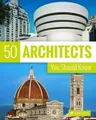 50 Architects You Should Know (50 You Should K by Sabine Thiel-Siling 379138340X