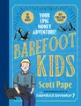 Barefoot Kids: The new 1 bestseller from the Barefoot Investor