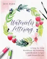 Jess Park Watercolor Lettering (Taschenbuch)