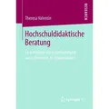 Hochschuldidaktische Beratung von Theresa Valentin / Springer Fachmedien Wiesbaden / Taschenbuch