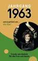 Jahrgang 1963 und so gefeiert wie ... ein Star: Das Buch Verlag Mensch