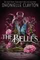 Dhonielle Clayton The Belles (Taschenbuch) Belles (US IMPORT)